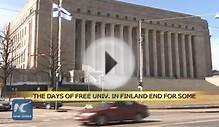 Days of free univ. in Finland end for some