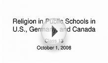 Religion in Public Schools in U.S., Germany, and Canada